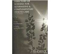 Directory of Schools for Alternative and Complementary Health Care