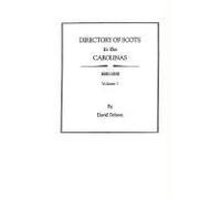 Directory Of Scots In The Carolinas, Volume 1