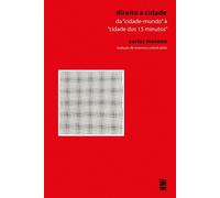 Direito à cidade Da "cidade-mundo" à "cidade dos 15 minutos" - Carlos Moreno - WMF Martins Fontes - ebook (ePub) - Livre