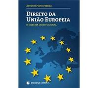 Direito Da Uniao Europeia Pereira, António Pinto (Auteur)