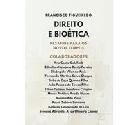 Direito e Bioética: Desafios para os novos Tempos