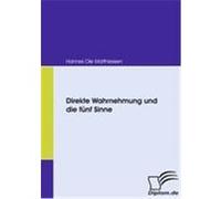 Direkte Wahrnehmung und die fünf Sinne Matthiessen, Hannes Ole (Auteur)