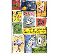 Dires étonnants des astrologues - Alexandre Vialatte - Le Dilettante - broché - Livre