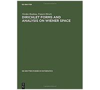 Dirichlet Forms And Analysis On Wiener Space