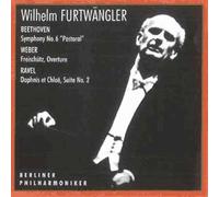 Dirige Beethoven (Symphonie No. 6) - Weber (Ouv. Du Freischutz) - Ravel - Daphnis & Chloë Suite