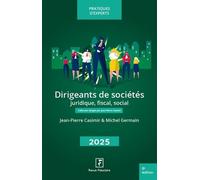 Dirigeants De Sociétés - Juridique, Fiscal, Social
