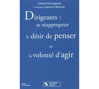 Dirigeants se re approprier le desir de penser et la volonte - LAUREN BARANSKI - Chronique Sociale - broché - Guide