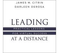 Diriger à Distance : leçons Pratiques pour réussir virtuellement [Import]