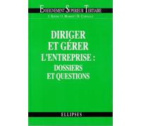 Diriger et gérer l'entreprise : dossiers et questions - dossiers et questions BTS tertiaires IUT DECF - Jack Koubi - Ellipses - Livre