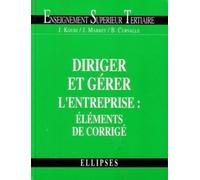 Diriger Et Gérer L'entreprise - Éléments De Corrigé, Bts Tertiaires, Iut, Decf