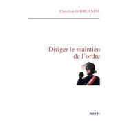 Diriger le maintien de l'ordre