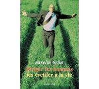 Diriger les hommes, les éveiller à la vie - Anselm Grün - Salvator - broché - Essai