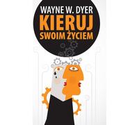 Diriger sa vie - Wayne W. Dyer (version anglaise)