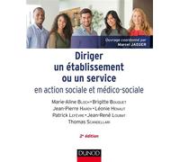 Diriger un établissement ou un service en action sociale et médico-sociale - Marcel Jaeger - Dunod - relié - Etude
