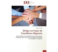 Diriger un foyer de travailleurs migrants - AOUADI-M - Universitaires Europeennes - broché - Essai