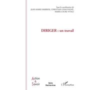 Jean-Marie Barbier – Diriger : un travail – Étude – Broché – L'Harmattan