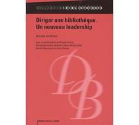 Diriger une bibliothèque, un nouveau leadership