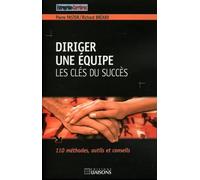 Diriger une équipe Les clés du succès. - Pierre Pastor - Liaisons - broché - Guide