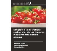 Dirigido a la microflora residencial de los tomates mediante irradiación gamma
