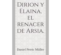 Dirion y Elaina, el renacer de Arsia.