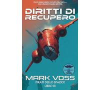 Diritti di Recupero: un’avventura di fantascienza