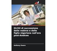 Diritti di successione delle vedove e delle figlie nigeriane nell'era post-Anekwe