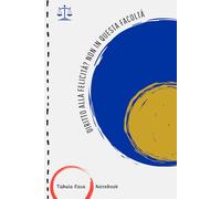 DIRITTO ALLA FELICITA'? NON IN QUESTA FACOLTA' | Tabula Rasa Notebook | Giurisprudenza | Quaderno divertente università | Appunti | Regalo per amico, amica, coinquilino, studenti | Sessione Esami