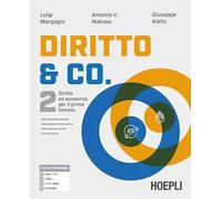 Diritto & co. Diritto ed economia. Per il primo biennio delle Scuole superiori. Con e-book. Con espansione online (Vol. 2)
