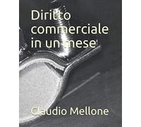 Diritto Commerciale In Un Mese: Nuova Edizione Con 31 Video