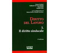 Diritto del lavoro. Il diritto sindacale (Vol. 1)