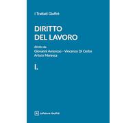 Diritto del lavoro. La Costituzione, il codice civile e le leggi speciali (Vol. 1)