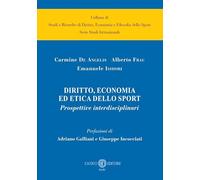 Diritto, economia ed etica dello sport. Prospettive interdisciplinari