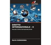 DIRITTO INTERNAZIONALE - II: Manuale di diritto internazionale privato