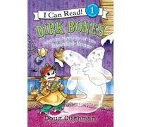 Dirk Bones and the Mystery of the Haunted House, I Can Read. Level 1 Doug Cushman (Auteur)