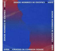 Dirk. – Cracks in Common Sense – Import
