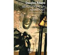 Dirk Gentle, détective holistique – Tome 2 : Beau comme un aéroport – Gallimard