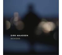 Dirk Maassen Dirk Maassen: Echoes (CD) Album