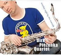 Dirk Piezunka Quartet - Monday Night by the Riverside