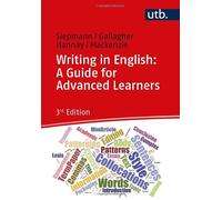Dirk Siepmann John D. Gallagher Mike Hann Writing in English: A Guide f (Poche)