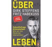 Dirk Steffens F Über Leben: Zukunftsfrage Artensterben: Wie wir die Ökok (Relié)