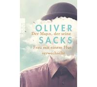 Dirk van Gunsteren Oliver Sacks Der Mann, der seine Frau mit einem Hut (Poche)