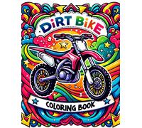 Dirt Bike Coloring Book: Customize Your Dream Ride With Bold Colors And Imaginative Designs, Experiencing The Thrill Of Off-Road Biking Right From Your Coloring Page.