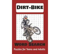Dirt Bike Word Search Puzzle Book: Word Searches with Easy to Read Print about Dirt Bikes, Speed, adrenaline and More | 6x9 inches, 110 pages, 50+ Puzzles... Gift for Vacation, Holidays, and Free Time