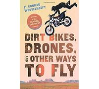 Dirt Bikes, Drones, And Other Ways To Fly