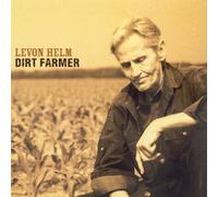 Dirt Farmer by Levon Helm (2007-10-30)