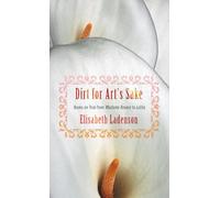 Dirt for Art's Sake: Books on Trial from Madame Bovary to Lolita