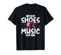 Dirt in My Shoes Music in My Soul T-Shirt