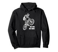 Dirt Jump Bike Vélo Tout-Terrain No Dig No Ride Sweat à Capuche