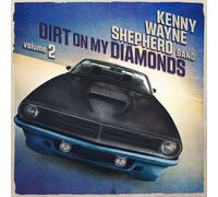 Dirt On My Diamonds Vol. 2 by Kenny Wayne Shepherd [Audio CD] NEUF