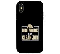 Dirt Work is My Clean Job Ingénieur géotechnique géotechnique Coque pour iPhone X/XS